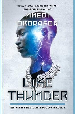 Like Thunder: The Desert Magician's Duology: Book Two - Hardcover | Diverse Reads