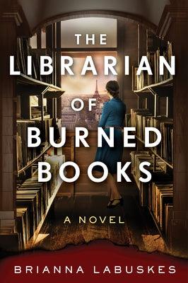 The Librarian of Burned Books - Hardcover | Diverse Reads