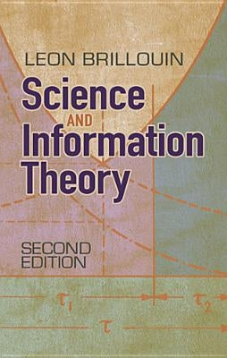 Science and Information Theory: Second Edition - Paperback | Diverse Reads