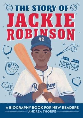 The Story of Jackie Robinson: A Biography Book for New Readers - Paperback | Diverse Reads