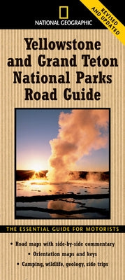 National Geographic Yellowstone and Grand Teton National Parks Road Guide: The Essential Guide for Motorists - Paperback | Diverse Reads