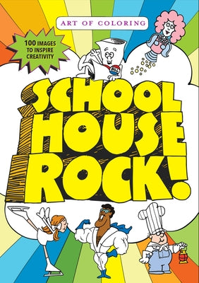 Art of Coloring: Schoolhouse Rock - Paperback | Diverse Reads