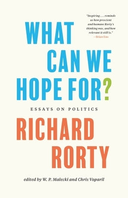 What Can We Hope For?: Essays on Politics - Hardcover | Diverse Reads