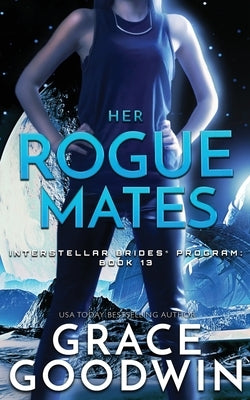 Her Rogue Mates (Interstellar Brides Series #13) - Paperback | Diverse Reads