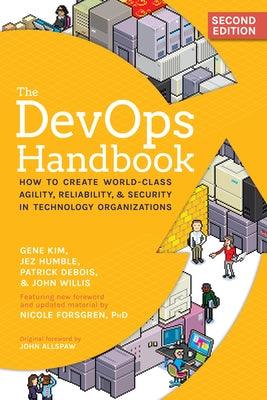 The DevOps Handbook: How to Create World-Class Agility, Reliability, & Security in Technology Organizations - Paperback | Diverse Reads