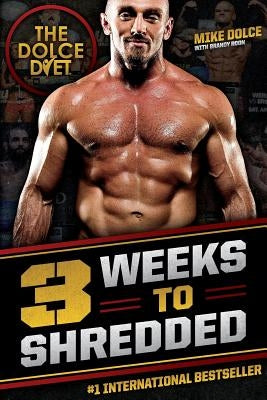 The Dolce Diet: 3 Weeks to Shredded - Paperback | Diverse Reads