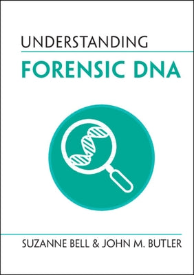Understanding Forensic DNA - Hardcover | Diverse Reads