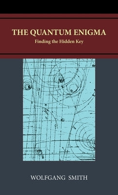 The Quantum Enigma: Finding the Hidden Key - Hardcover | Diverse Reads