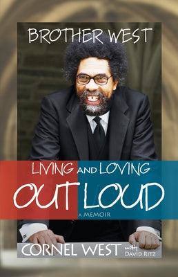 Brother West: Living and Loving Out Loud, a Memoir - Paperback | Diverse Reads