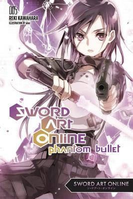 Sword Art Online 5: Phantom Bullet (light novel) - Paperback | Diverse Reads