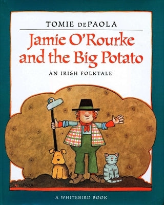 Jamie O'Rourke and the Big Potato - Paperback | Diverse Reads