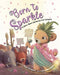 Born to Sparkle: A Story about Achieving Your Dreams - Hardcover | Diverse Reads