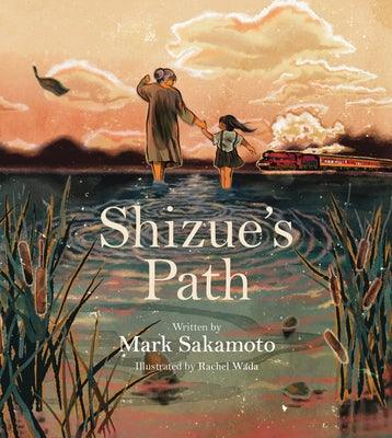 Shizue's Path - Hardcover | Diverse Reads
