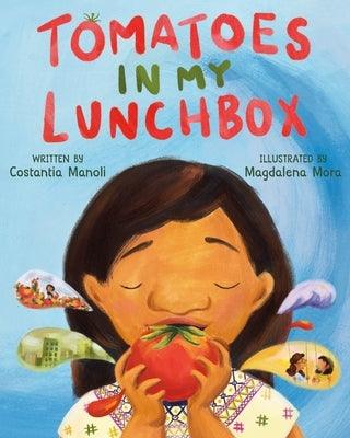 Tomatoes in My Lunchbox - Hardcover | Diverse Reads