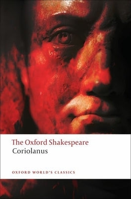 Coriolanus (Oxford Shakespeare Series) - Paperback | Diverse Reads