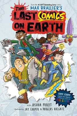 The Last Comics on Earth: From the Creators of the Last Kids on Earth - Hardcover | Diverse Reads