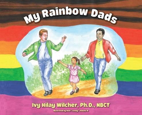 My Rainbow Dads - Hardcover | Diverse Reads