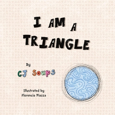 I Am a Triangle - Paperback | Diverse Reads