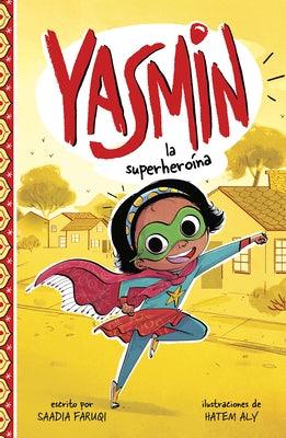 Yasmin la Superheroína = Yasmin the Superhero - Hardcover | Diverse Reads