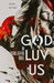 God Luv Us - Paperback | Diverse Reads