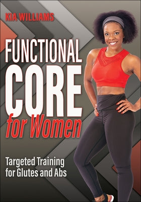 Functional Core for Women: Targeted Training for Glutes and Abs - Paperback | Diverse Reads
