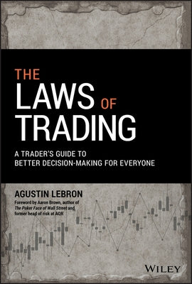 The Laws of Trading: A Trader's Guide to Better Decision-Making for Everyone - Hardcover | Diverse Reads