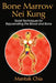Bone Marrow Nei Kung: Taoist Techniques for Rejuvenating the Blood and Bone - Paperback | Diverse Reads