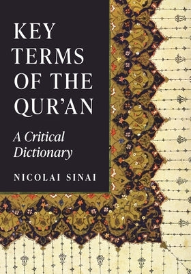 Key Terms of the Qur'an: A Critical Dictionary - Hardcover | Diverse Reads