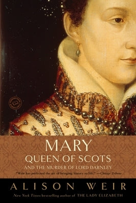 Mary, Queen of Scots and the Murder of Lord Darnley - Paperback | Diverse Reads