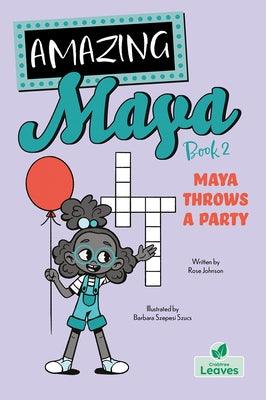 Maya Throws a Party - Hardcover | Diverse Reads