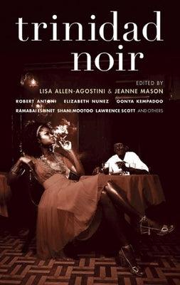 Trinidad Noir - Paperback |  Diverse Reads