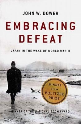 Embracing Defeat: Japan in the Wake of World War II - Paperback | Diverse Reads