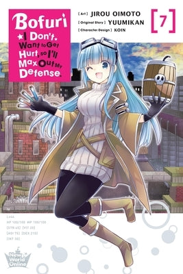 Bofuri: I Don't Want to Get Hurt, So I'll Max Out My Defense., Vol. 7 (Manga) - Paperback | Diverse Reads