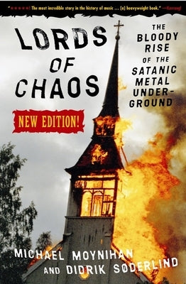 Lords of Chaos: The Bloody Rise of the Satanic Metal Underground New Edition - Paperback | Diverse Reads