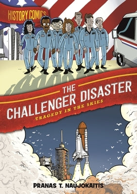 History Comics: The Challenger Disaster: Tragedy in the Skies - Paperback | Diverse Reads
