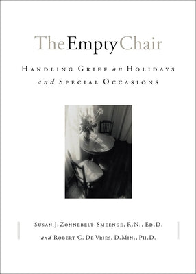 The Empty Chair: Handling Grief on Holidays and Special Occasions - Paperback | Diverse Reads