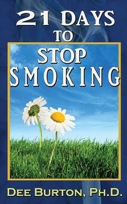 21 Days to Stop Smoking - Paperback | Diverse Reads