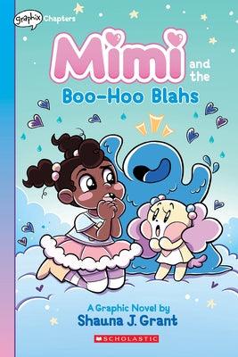 Mimi and the Boo-Hoo Blahs: A Graphix Chapters Book (Mimi #2) - Paperback | Diverse Reads