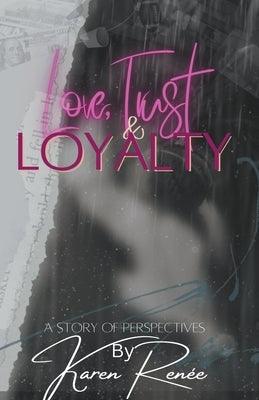 Love, Trust & Loyalty - Paperback | Diverse Reads