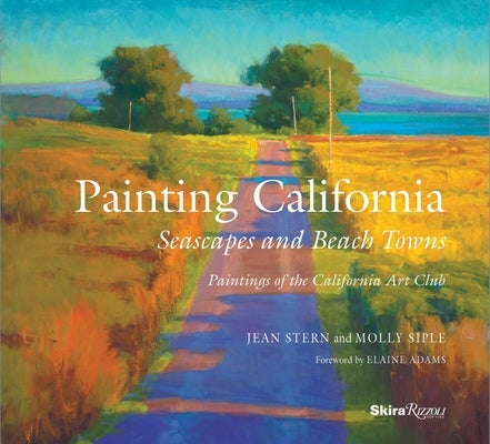 Painting California: Seascapes and Beach Towns - Hardcover | Diverse Reads