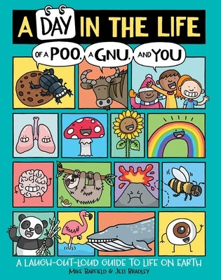 A Day in the Life of a Poo, a Gnu, and You - Hardcover | Diverse Reads
