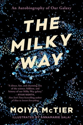 The Milky Way: An Autobiography of Our Galaxy - Paperback | Diverse Reads