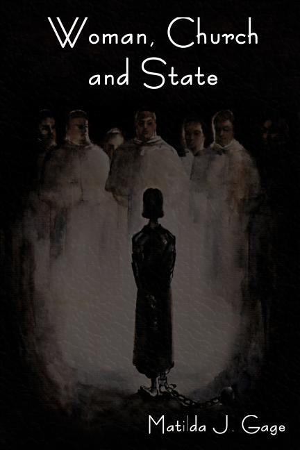 Woman, Church and State - Paperback | Diverse Reads