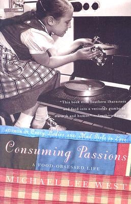 Consuming Passions: A Food-Obsessed Life - Paperback | Diverse Reads