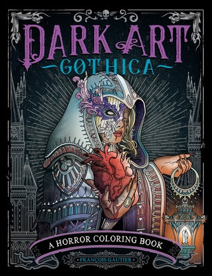 Dark Art Gothica: A Horror Coloring Book - Paperback | Diverse Reads