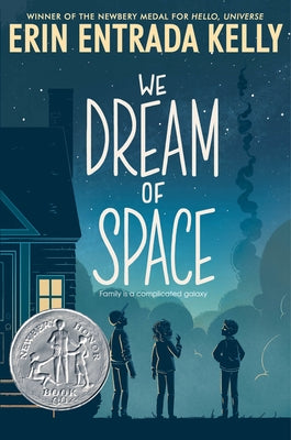 We Dream of Space: A Newbery Honor Award Winner - Paperback | Diverse Reads