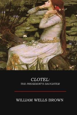 Clotel - Paperback | Diverse Reads