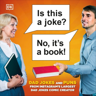 Is This a Joke? No, It's a Book!: 100 Puns and Dad Jokes from Instagram's Largest Pun Comic Creator - Hardcover | Diverse Reads