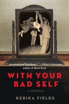 With Your Bad Self - Hardcover |  Diverse Reads