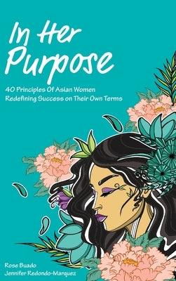 In Her Purpose - Hardcover | Diverse Reads